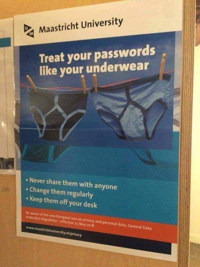 Maastricht University - Treat your passwords like your underwear